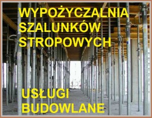 WIMARBUD - Wypożyczalnia Szalunków Stropowych, Usługi budowlane