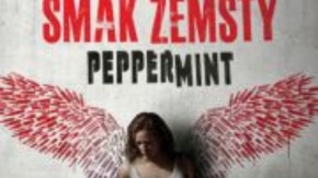 Smak zemsty. Peppermint