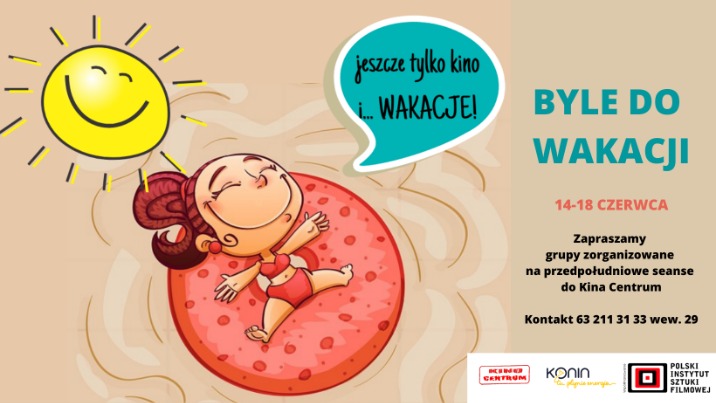 Byle do wakacji - seanse dla szkół w Kinie Centrum
