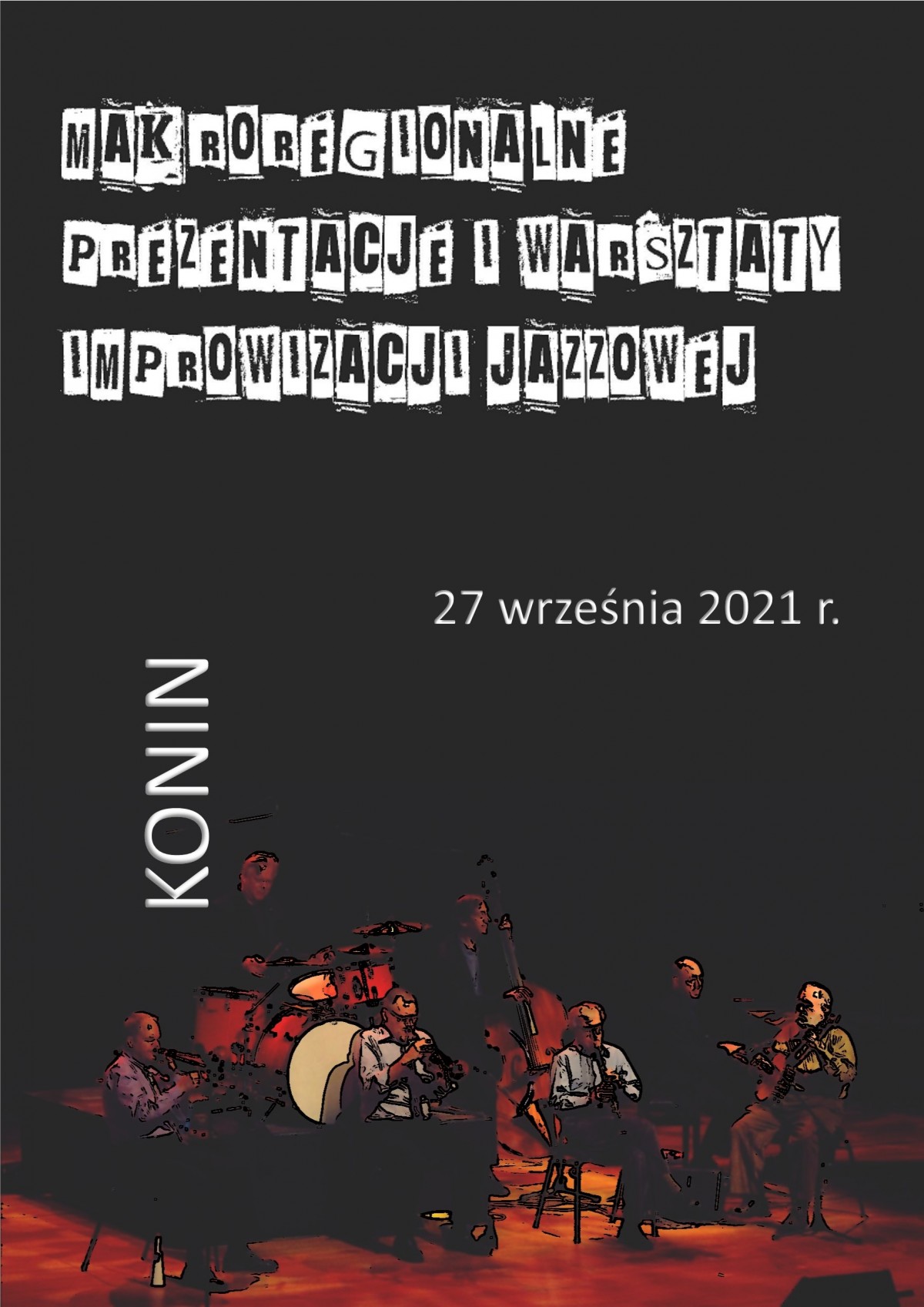 VI Makroregionalne Prezentacje i Warsztaty Improwizacji Jazzowej KONIN 2021