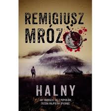 Sprzedam Książkę Remigiusza Mroza "Halny"