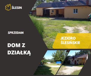 Dom Gmina Ślesin - Jezioro Ślesińskie