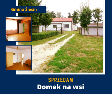 Gmina Ślesin – Domek na wsi