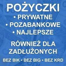 Udziele Pozyczki Prywatnej Bez Baz.Cała Polska