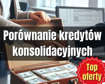 Porównanie kredytów konsolidacyjnych