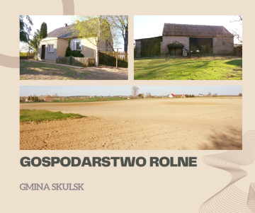 Okolice Skulska – Gospodarstwo Rolne