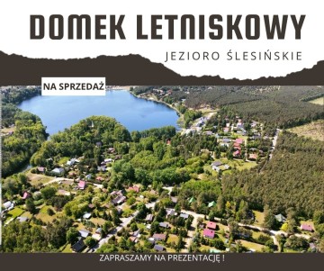 Domek letniskowy – Jezioro Ślesińskie