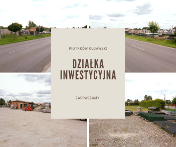 Piotrków Kujawski – Działka inwestycyjna