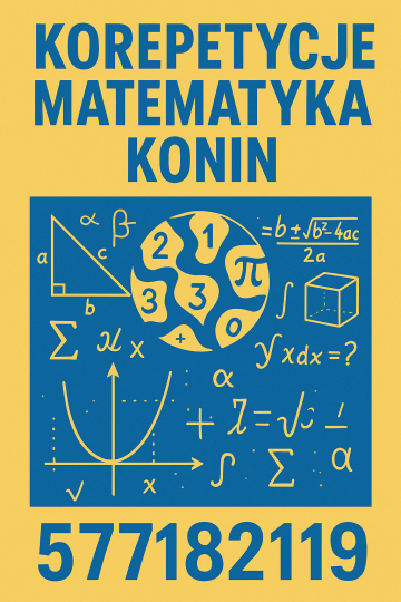 Matematyka - korepetycje(Konin + okolice) oraz zdalnie