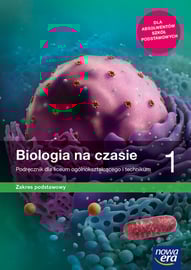 BIOLOGIA NA CZASIE 1 ZAKRES PODATAWOWY